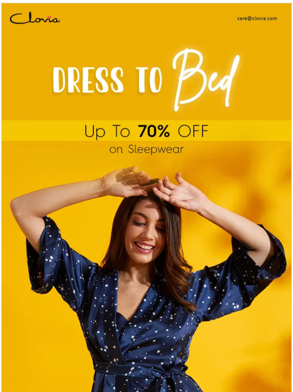 It's Been A Long Day! Enjoy up to 70% OFF on sleepwear.