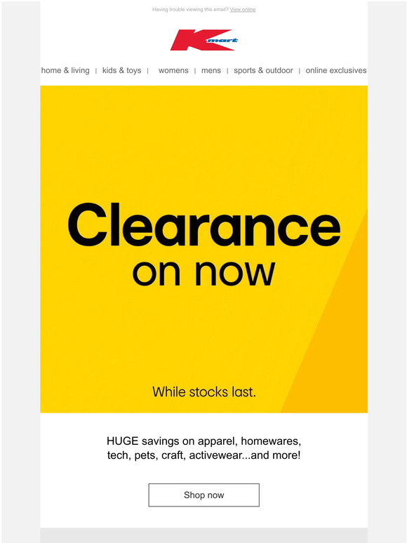 Kmart Australia Don’t miss our storewide clearance Now on! Milled
