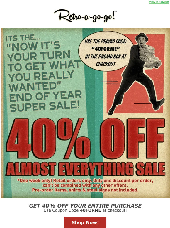 40% OFF at RETRO-A-GO-GO! NOW! END OF THE YEAR SUPER SALE!
