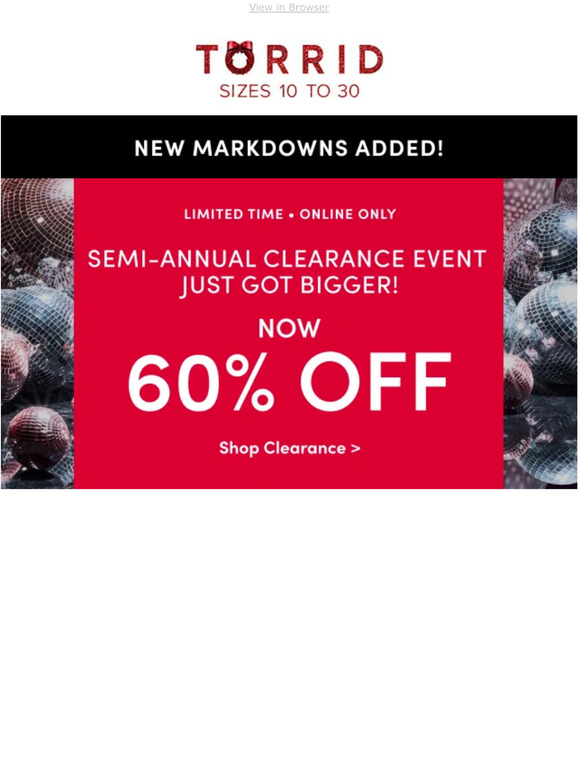 torrid (US & Canada) SemiAnnual Sale Take an EXTRA 60 off ALL