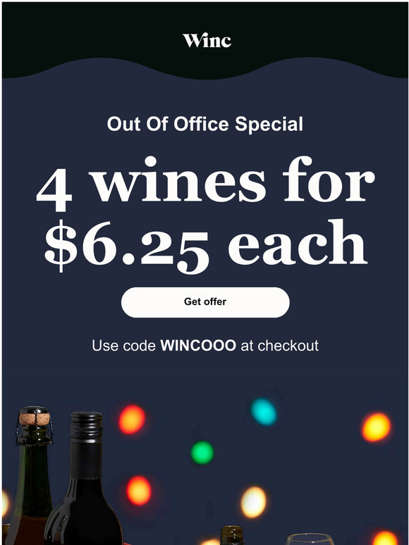Winc Out of office? Here’s 4 wines for 6.25 each Milled