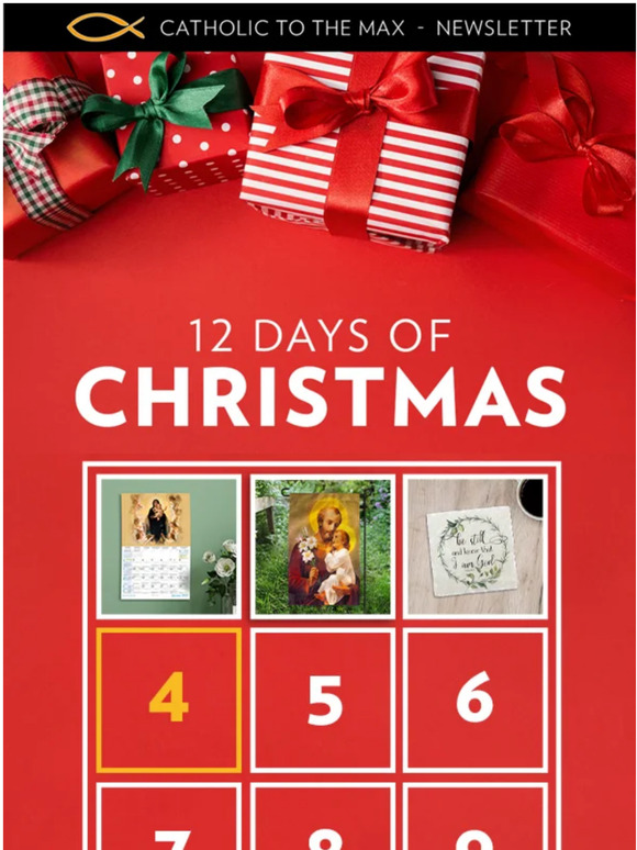 On the 4th day of Christmas, Catholic to the Max gave to me...