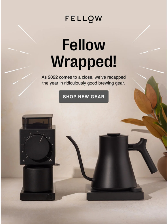 Fellow Products Fellow Wrapped! Milled