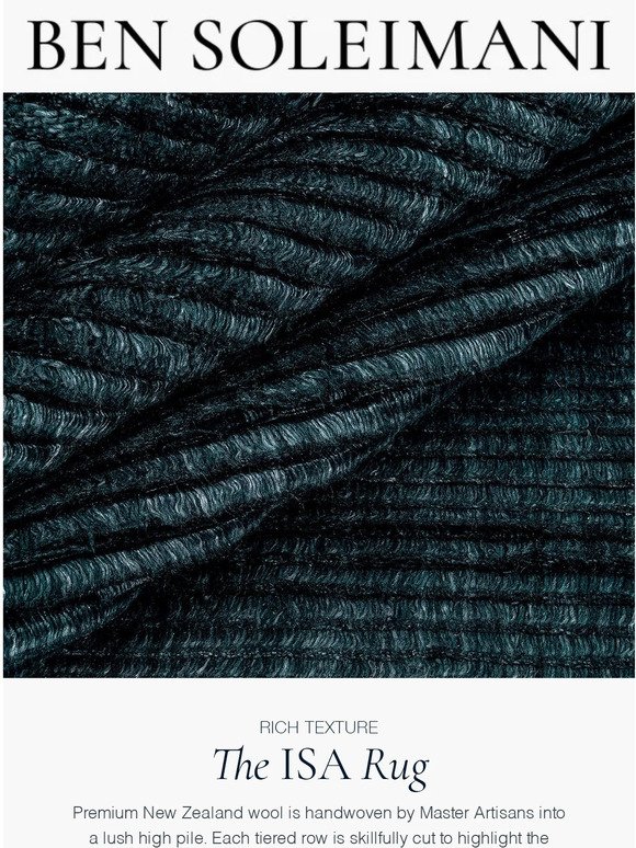 Rich Texture | The Isa Rug Collection by Ben Soleimani