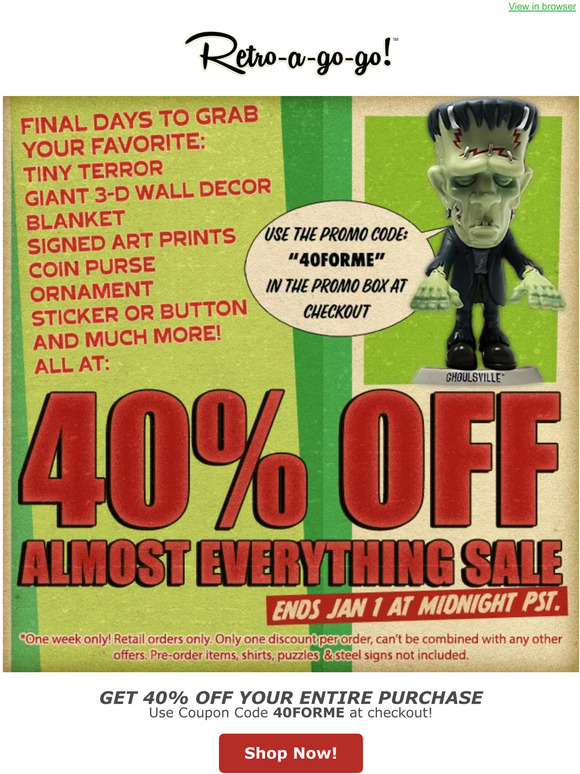 LAST CHANCE! 40% OFF at RETRO-A-GO-GO! NOW! END OF THE YEAR SUPER SALE!