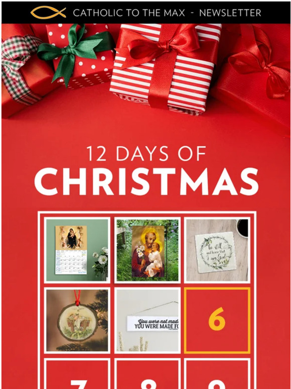On the 6th day of Christmas, Catholic to the Max gave to me...