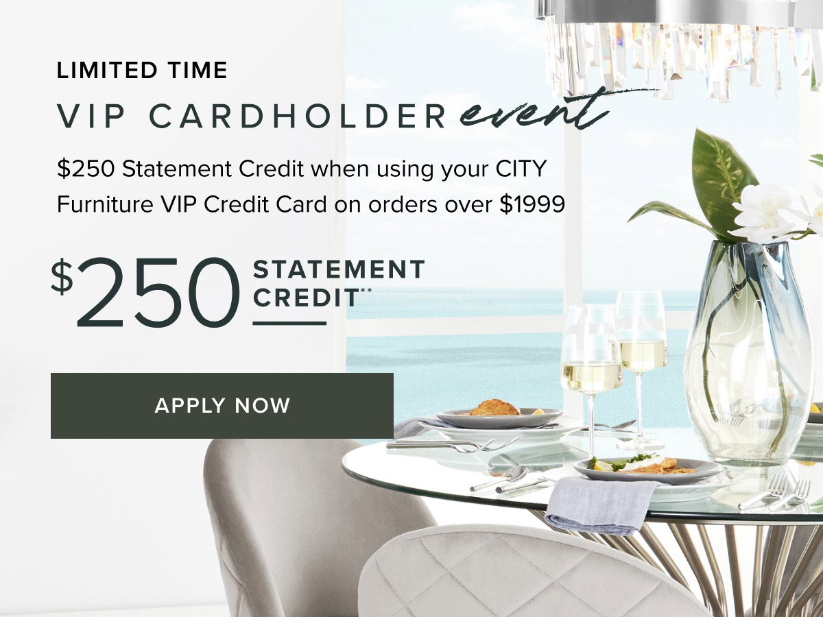 Limited Time. VIP Cardholder Event. $250 Statement Credit. Apply Now.
