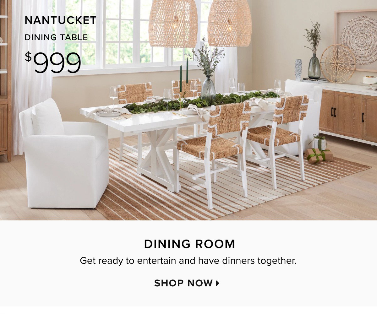 Nantucket dining table $999. Shop dining room >