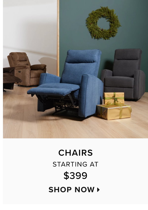 Chairs starting at $399. Shop now >