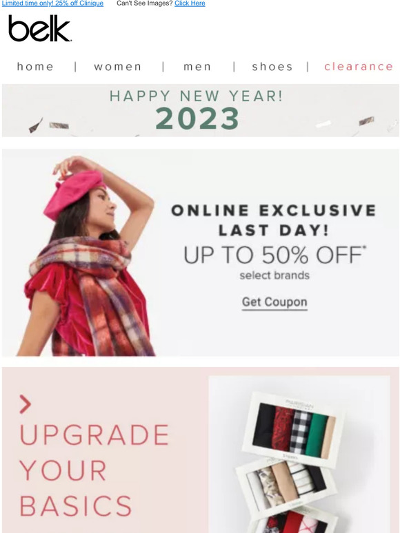 Belk In with the NEW! Upgrade your basics with up to 60 off designer