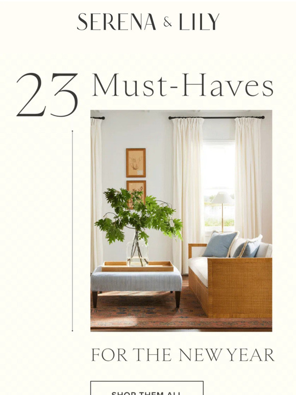 Serena and Lily Our 2023 MustHaves are here. Milled