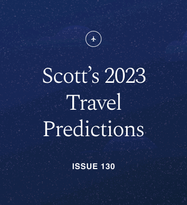 Scott's 2023 Travel Predictions