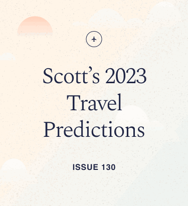 Scott's 2023 Travel Predictions