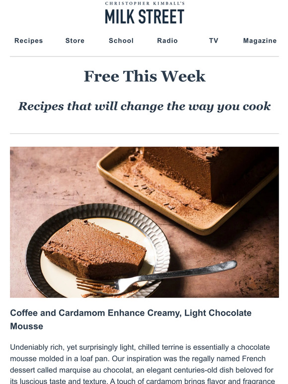 Milk Street Kitchen CoffeeCardamom Chocolate Terrine and Hearty