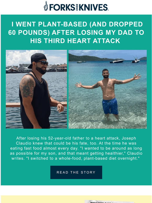 Forks over Knives I Went PlantBased After Losing My Dad to a Heart