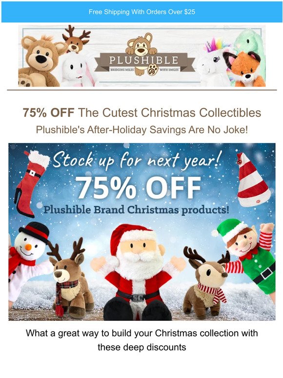 75% OFF Closeouts AND Plushible Christmas Collection 🌟 ❄️