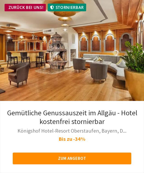 Gemütliche Genussauszeit im Allgäu - Hotel kostenfrei stornierbar