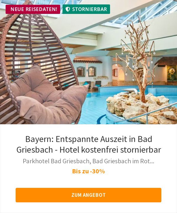 Bayern: Entspannte Auszeit in Bad Griesbach - Hotel kostenfrei stornierbar