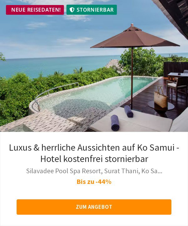 Luxus &amp; herrliche Aussichten auf Ko Samui - Hotel kostenfrei stornierbar