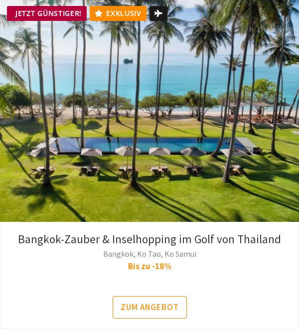 Bangkok-Zauber & Inselhopping im Golf von Thailand