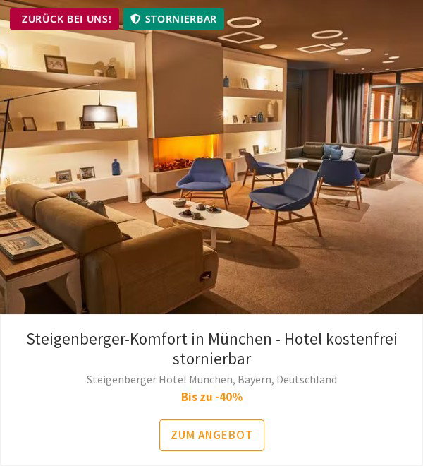 Steigenberger-Komfort in München - Hotel kostenfrei stornierbar