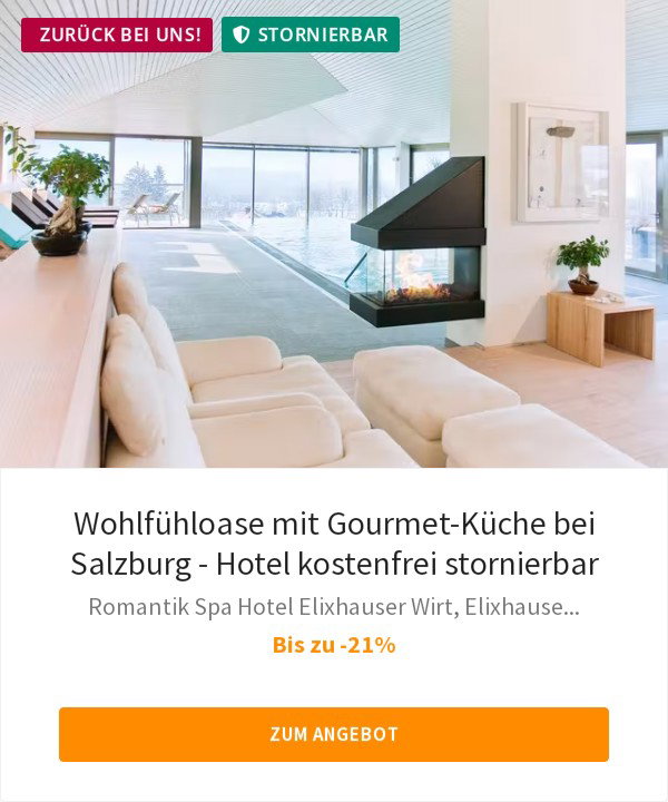 Wohlfühloase mit Gourmet-Küche bei Salzburg - Hotel kostenfrei stornierbar