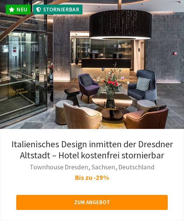 Italienisches Design inmitten der Dresdner Altstadt – Hotel kostenfrei stornierbar
