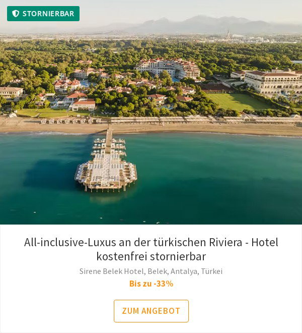 All-inclusive-Luxus an der türkischen Riviera - Hotel kostenfrei stornierbar