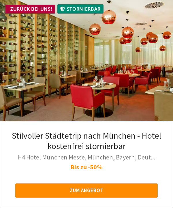 Stilvoller Städtetrip nach München - Hotel kostenfrei stornierbar
