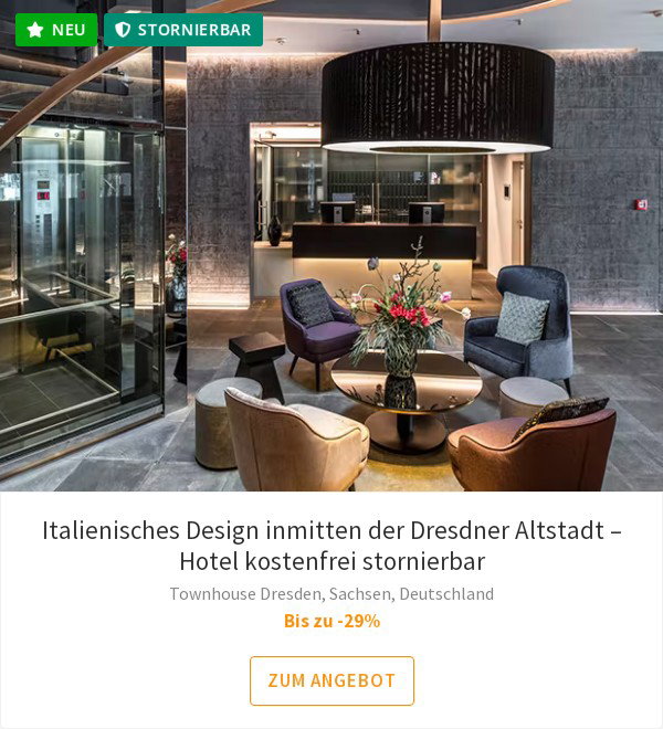 Italienisches Design inmitten der Dresdner Altstadt – Hotel kostenfrei stornierbar