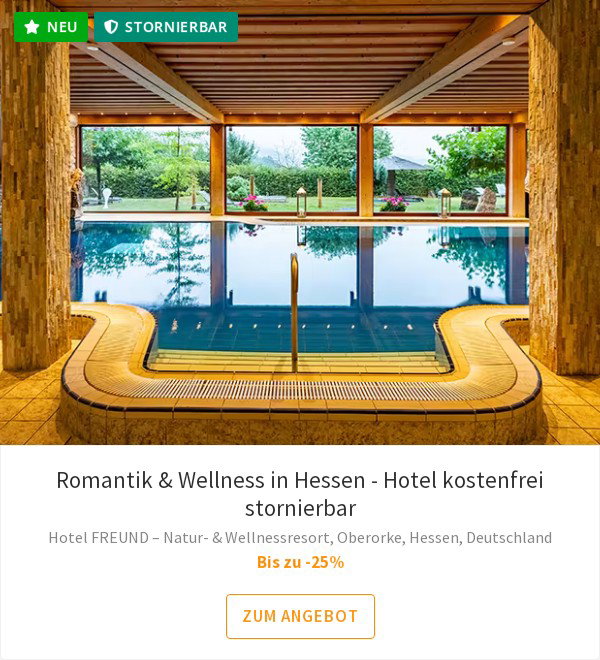 Romantik & Wellness in Hessen - Hotel kostenfrei stornierbar