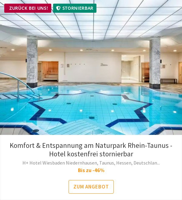 Komfort & Entspannung am Naturpark Rhein-Taunus - Hotel kostenfrei stornierbar