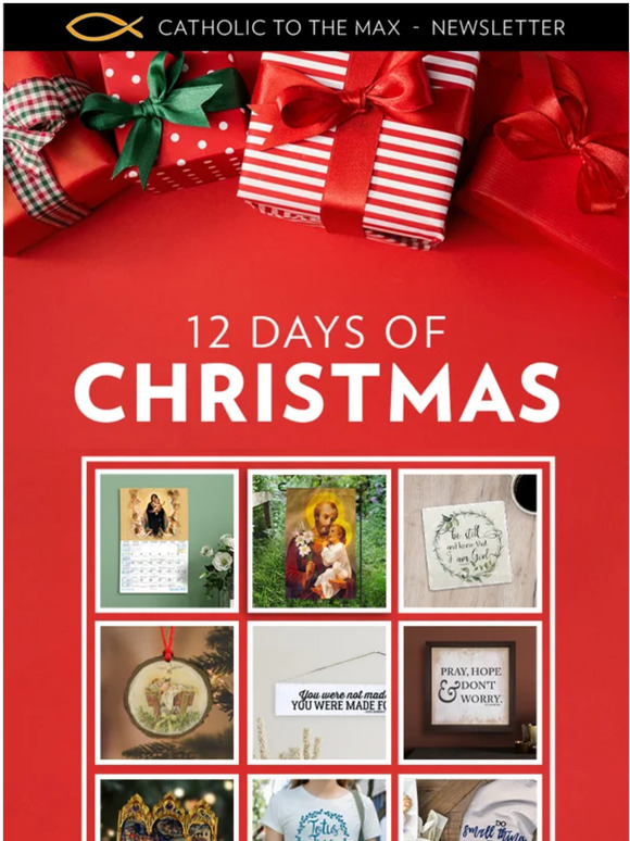 On the 11TH day of Christmas, Catholic to the Max gave to me...