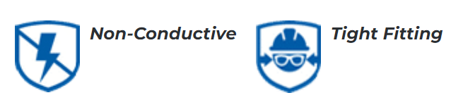 Non-Conductive and Tight Fitting