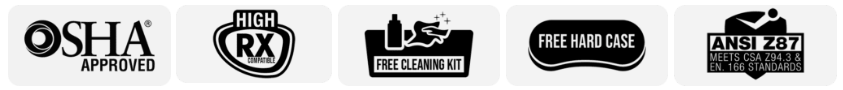 HIGH RX, ANSI RATED, OSHA APPROVED, FREE CLEANING KIT, FREE HARD CASE