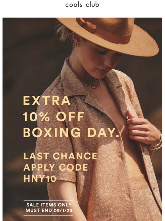 Extra 10% Off Sale • Boxing Day Last Chance