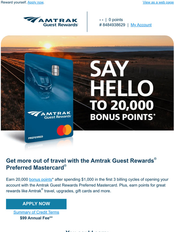 Amtrak —, take advantage of 20,000 bonus points. Milled