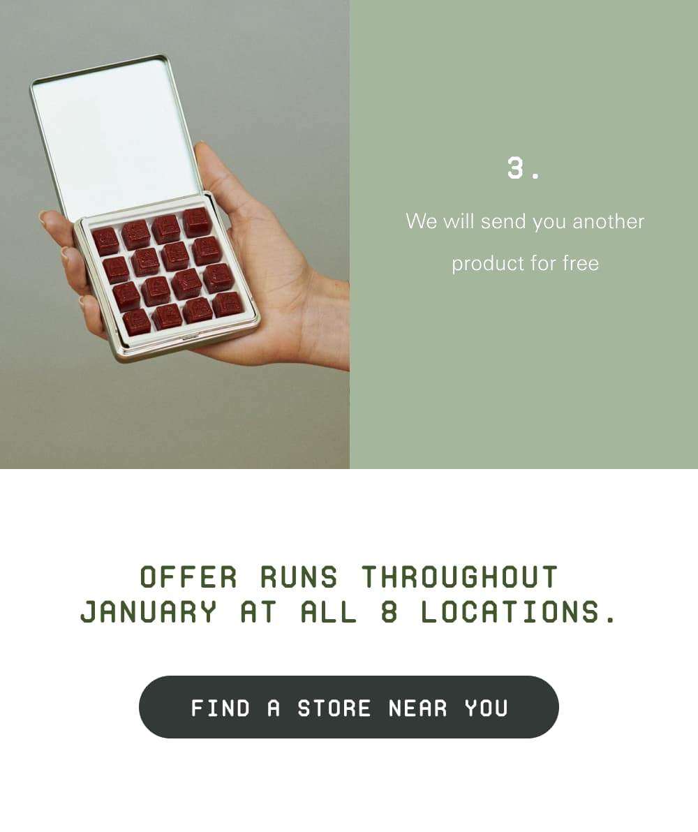 We will send you another product for free   Offer runs throughout January at all 8 locations.  See you there!  [Find a store near you]