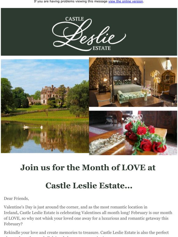 Join us for the 'Month of Love' at Castle Leslie Estate. 
