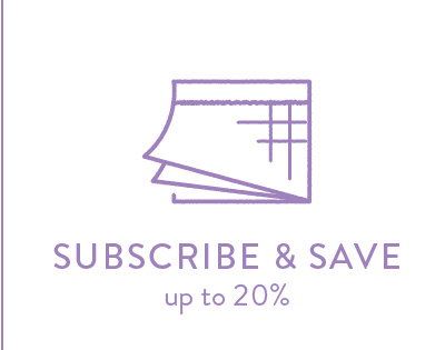 SUBSCRIBE + SAVE up to 20%