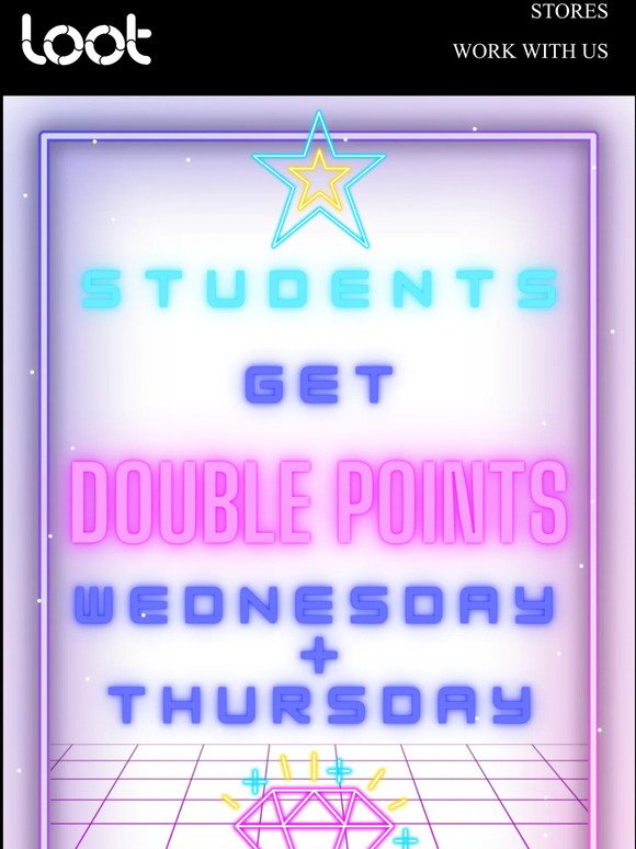 DOUBLE POINTS for all students - today & tomorrow ONLY 🔥