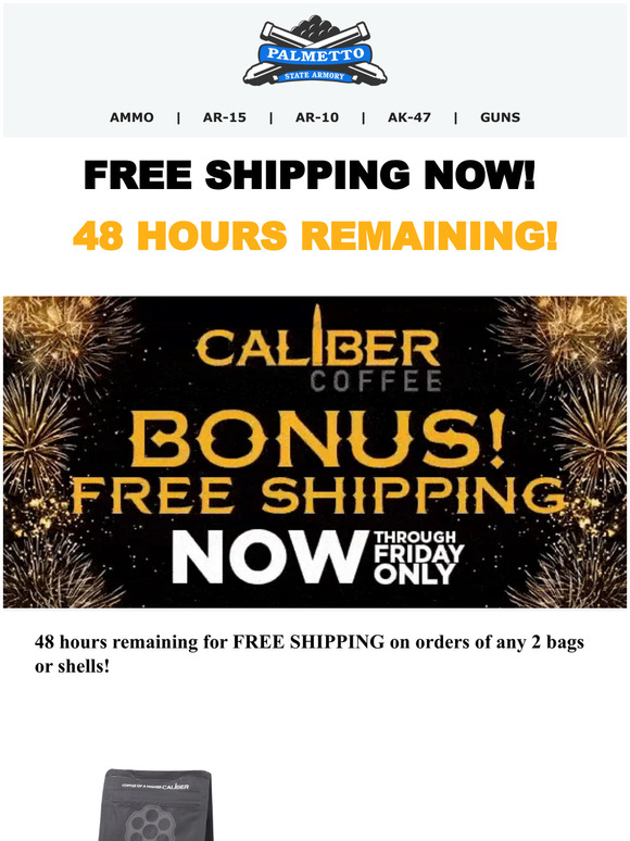 Palmetto State Armory ⏰☕️ 48 Hours Remaining For Free Shipping! Get It