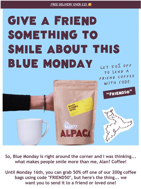 50% off – send a friend coffee for Blue Monday 💙