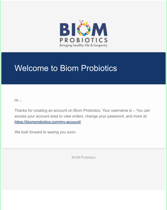 Your Biom Probiotics account has been created!