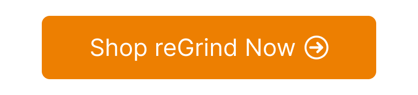 [Shop reGrind Now]