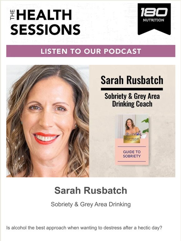 Changing our Relationship with Alcohol, with Sarah Rusbatch