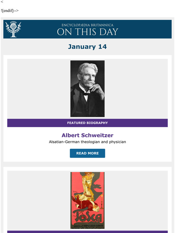 Premiere of Giacomo Puccini's opera Tosca, Albert Schweitzer is featured, and more from Britannica