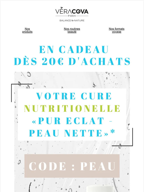 En cadeau votre cure nutritionnelle  « Pur Eclat - Peau Nette » dès 20€ d'achats ! 🥰