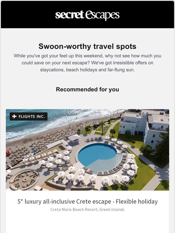 Secret Escapes Feet up? Find your next escape Milled