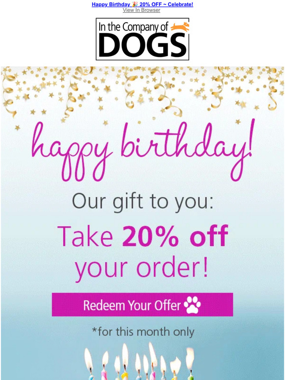 In The Company of Dogs Your Birthday Gift Awaits Open Today Milled